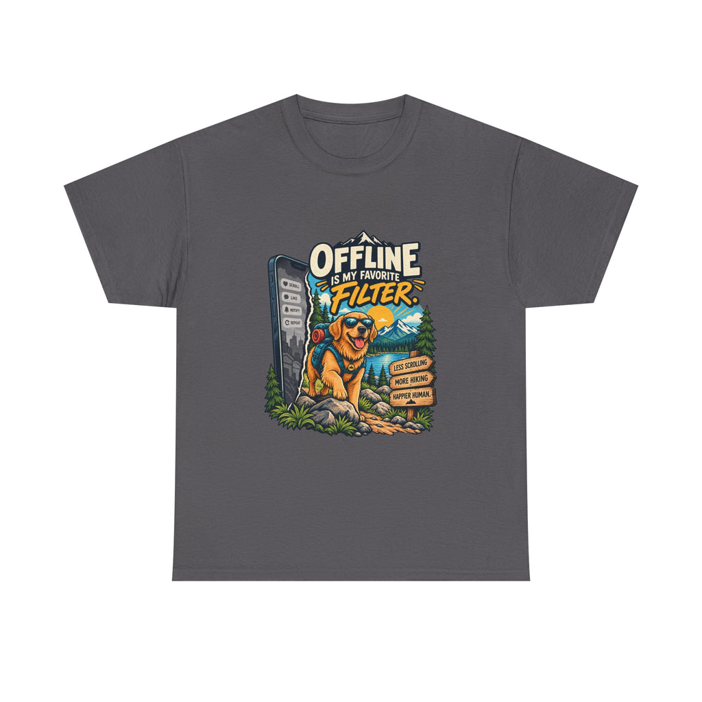 Offline Is My Favorite Filter — Social Media T-Shirt