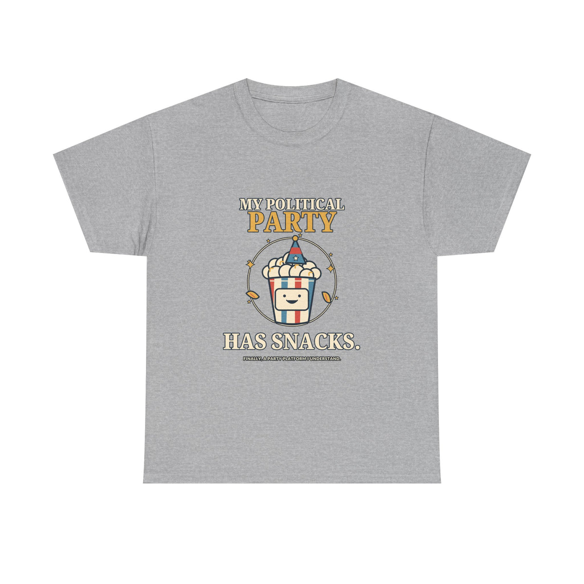 My Political Party Has Snacks — Politics T-Shirt