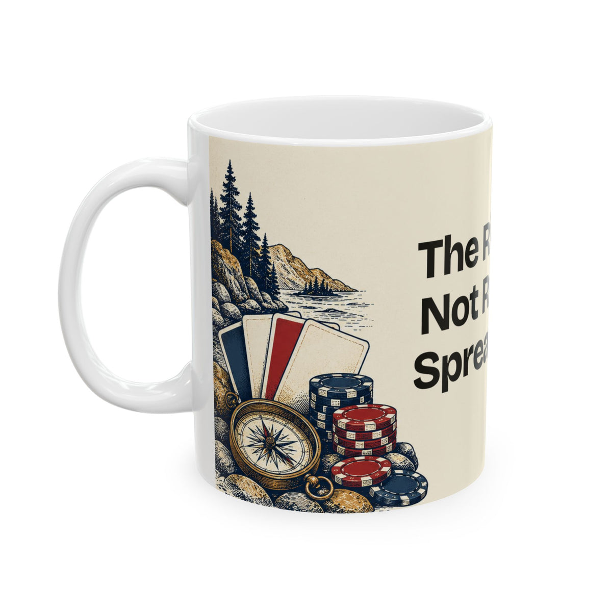 The River Did Not Read My Spreadsheet — Good Decisions Coffee Mug
