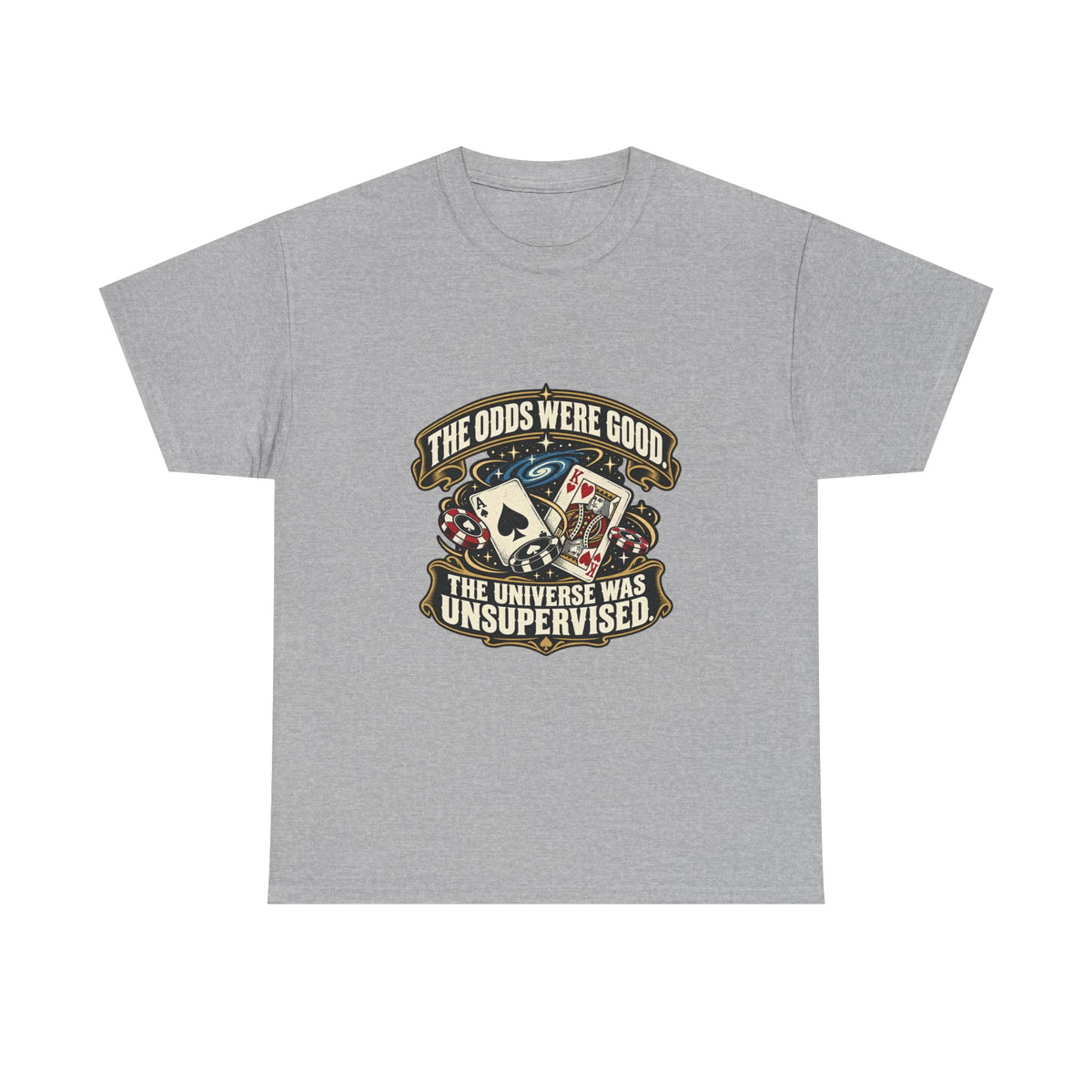 The Odds Were Good — Good Decisions T-Shirt