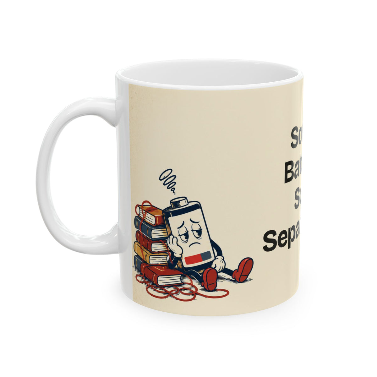 Social Battery Sold Separately — Humor Coffee Mug