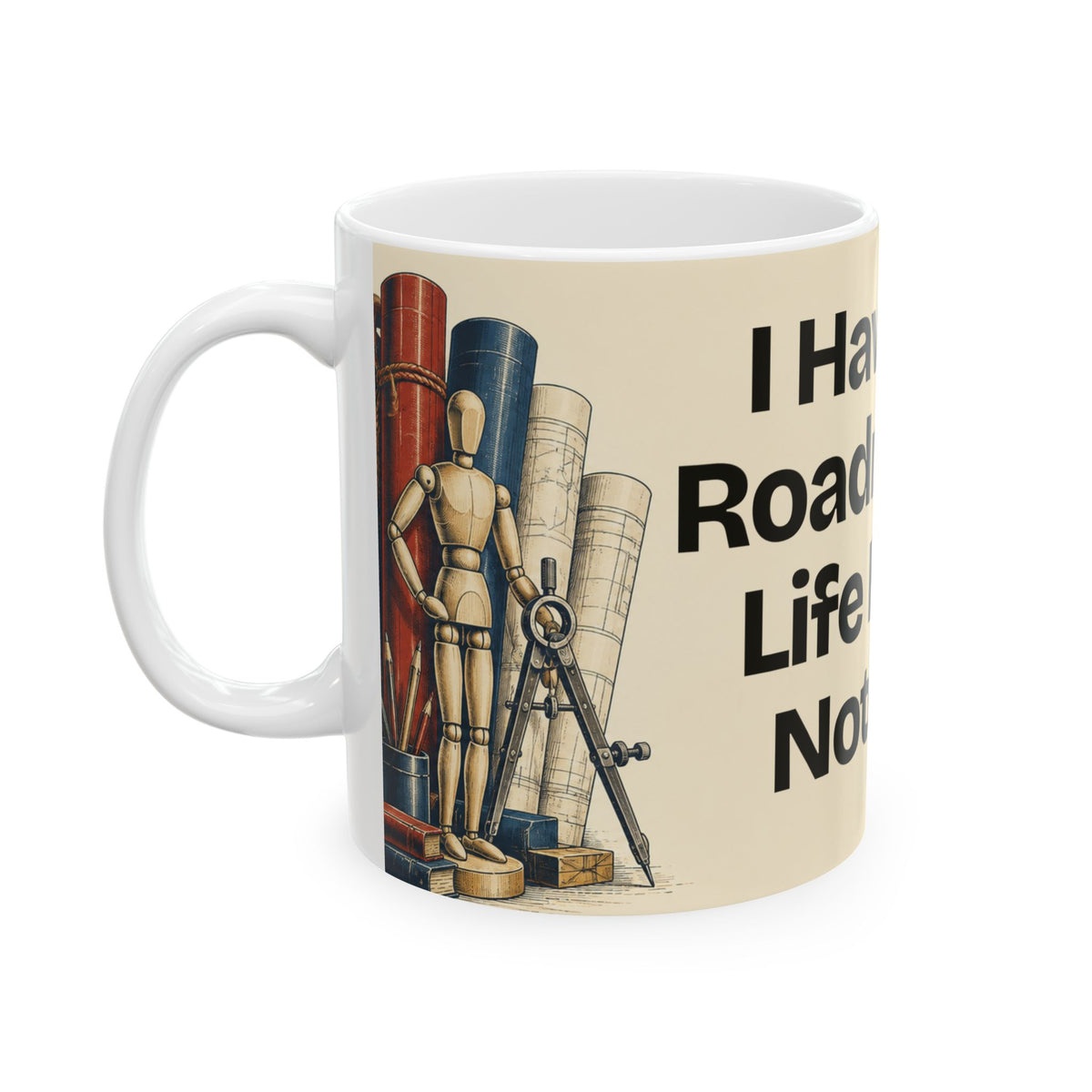I Have a Roadmap. Life Has Notes — Product You Coffee Mug
