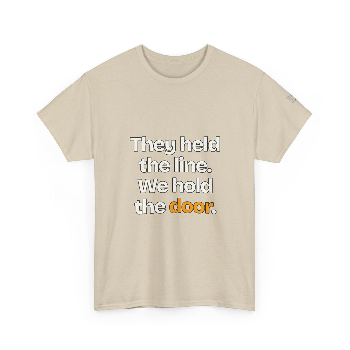 They Held the Line. We Hold the Door — Praetorian League T-Shirt