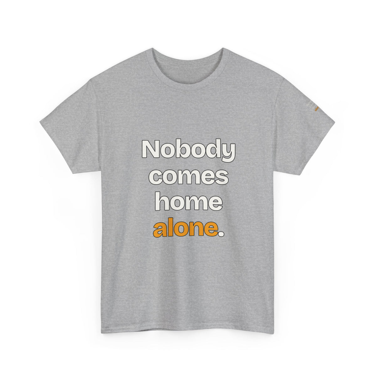 Nobody Comes Home Alone — Praetorian League T-Shirt