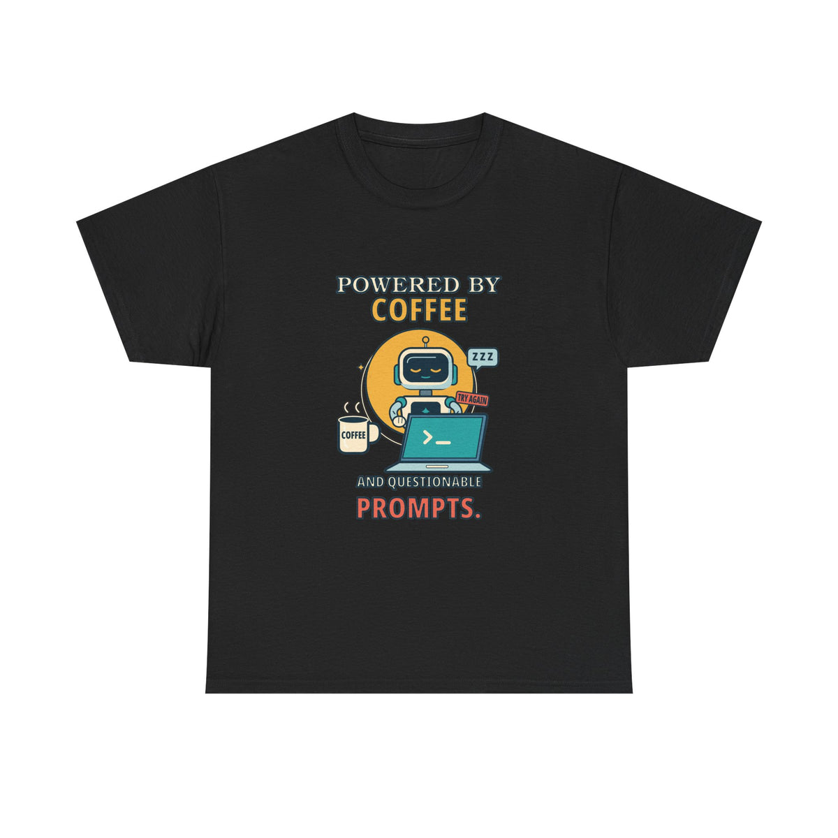 Coffee and Questionable Prompts — AI T-Shirt