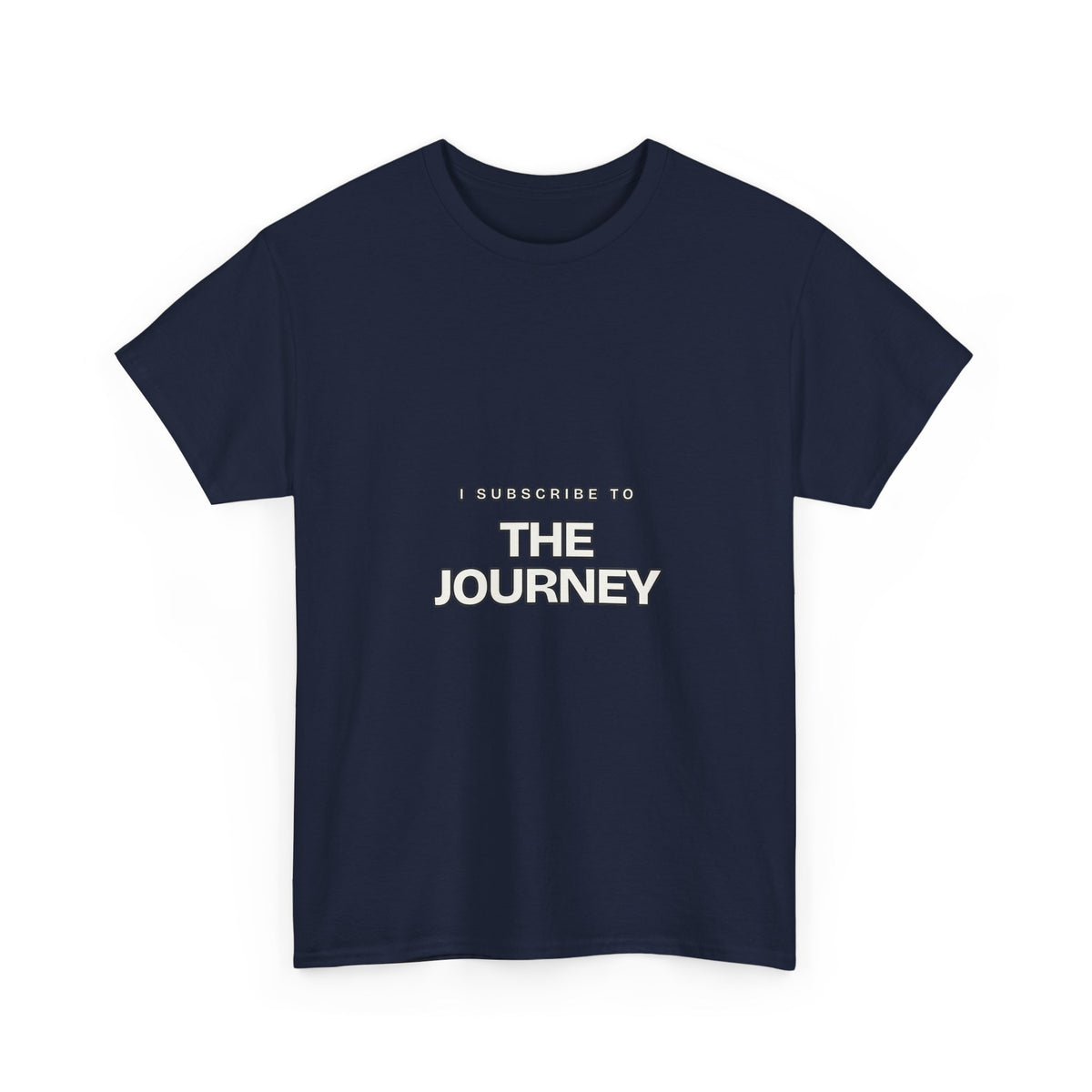 I Subscribe to The Journey — Subscribe T-Shirt