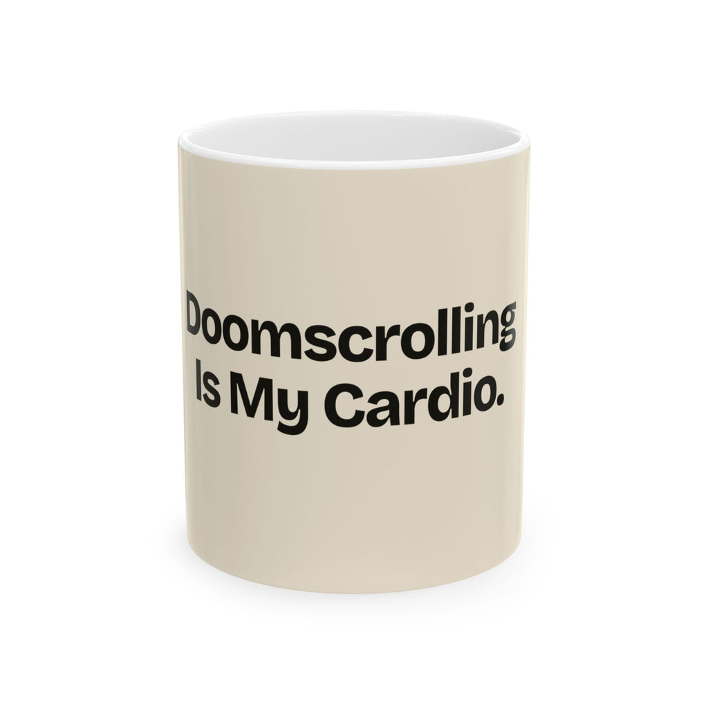 Doomscrolling Is My Cardio — Social Media Coffee Mug