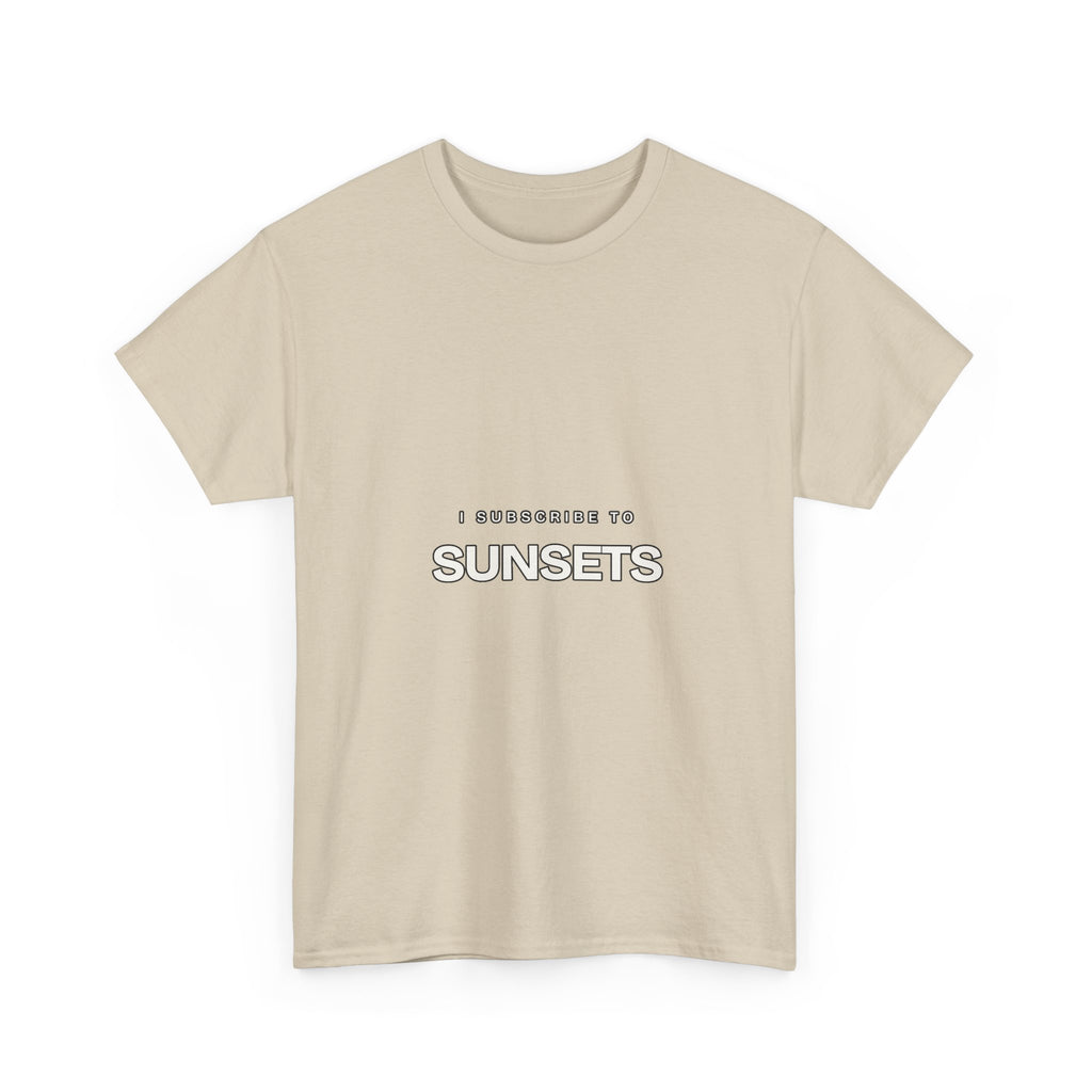 I Subscribe to Sunsets — Subscribe T-Shirt
