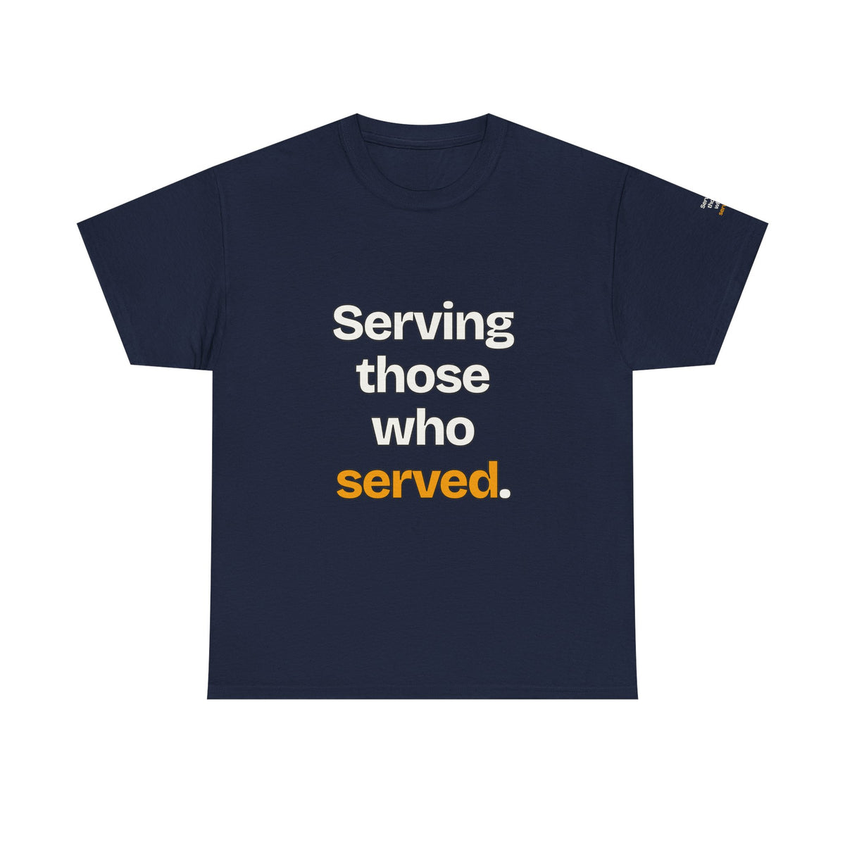 Serving Those Who Served — Praetorian League T-Shirt