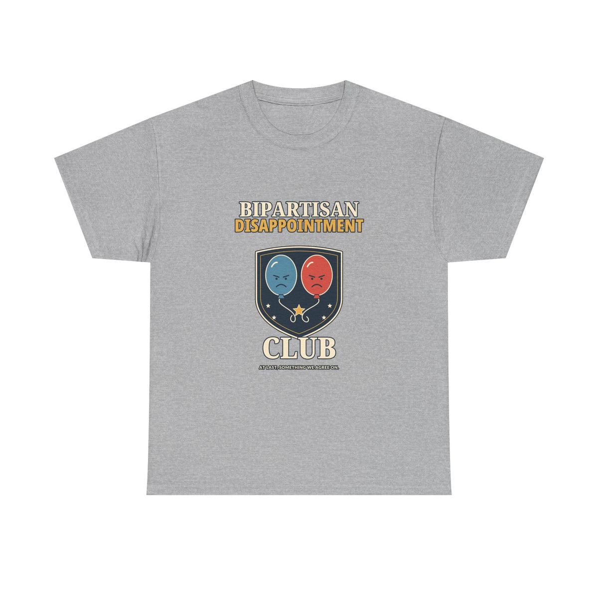 Bipartisan Disappointment Club — Politics T-Shirt