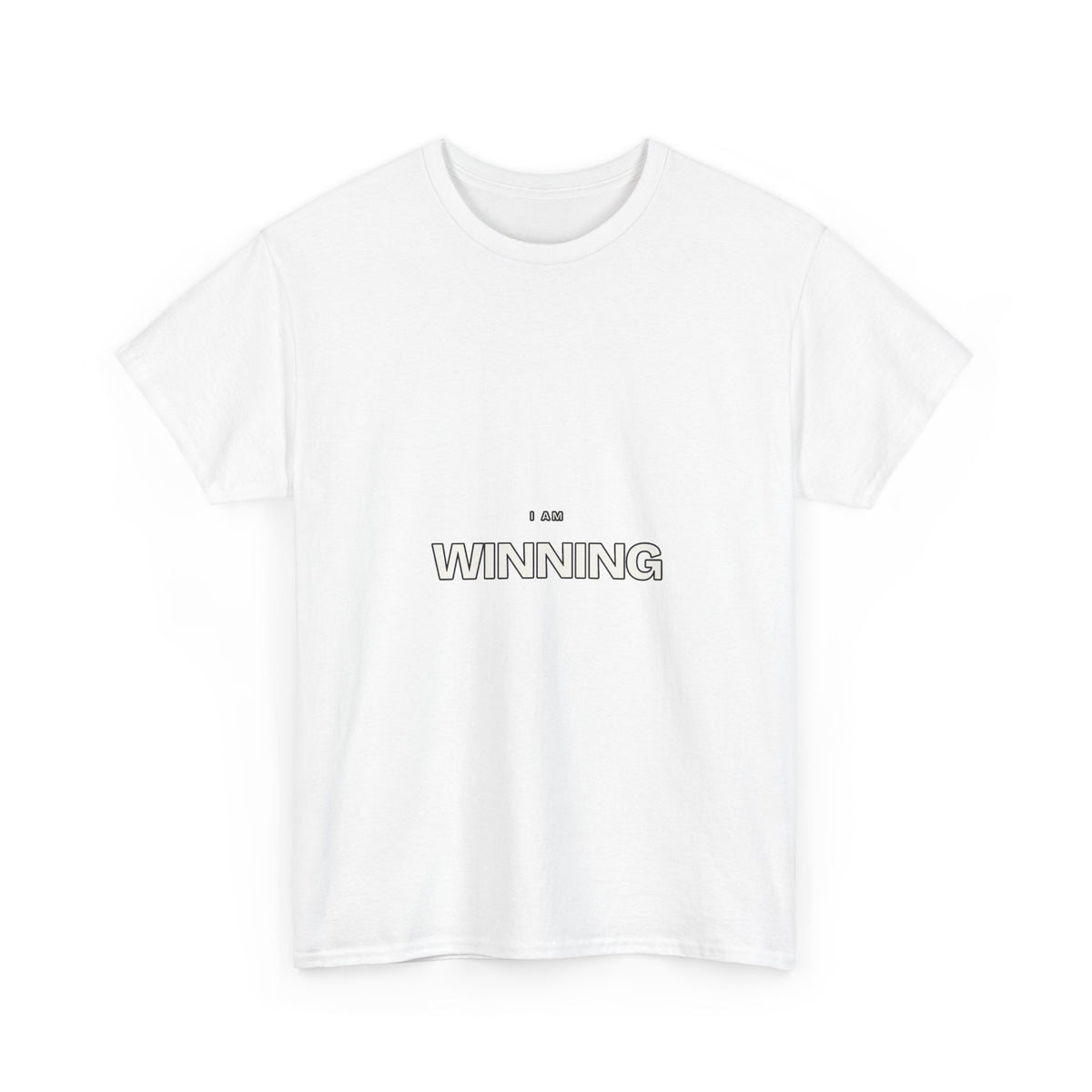 I Am Winning — Motivation T-Shirt