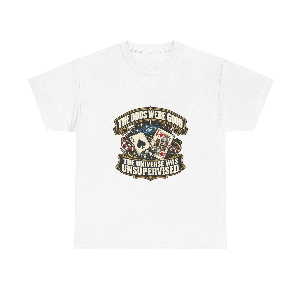 The Odds Were Good — Good Decisions T-Shirt