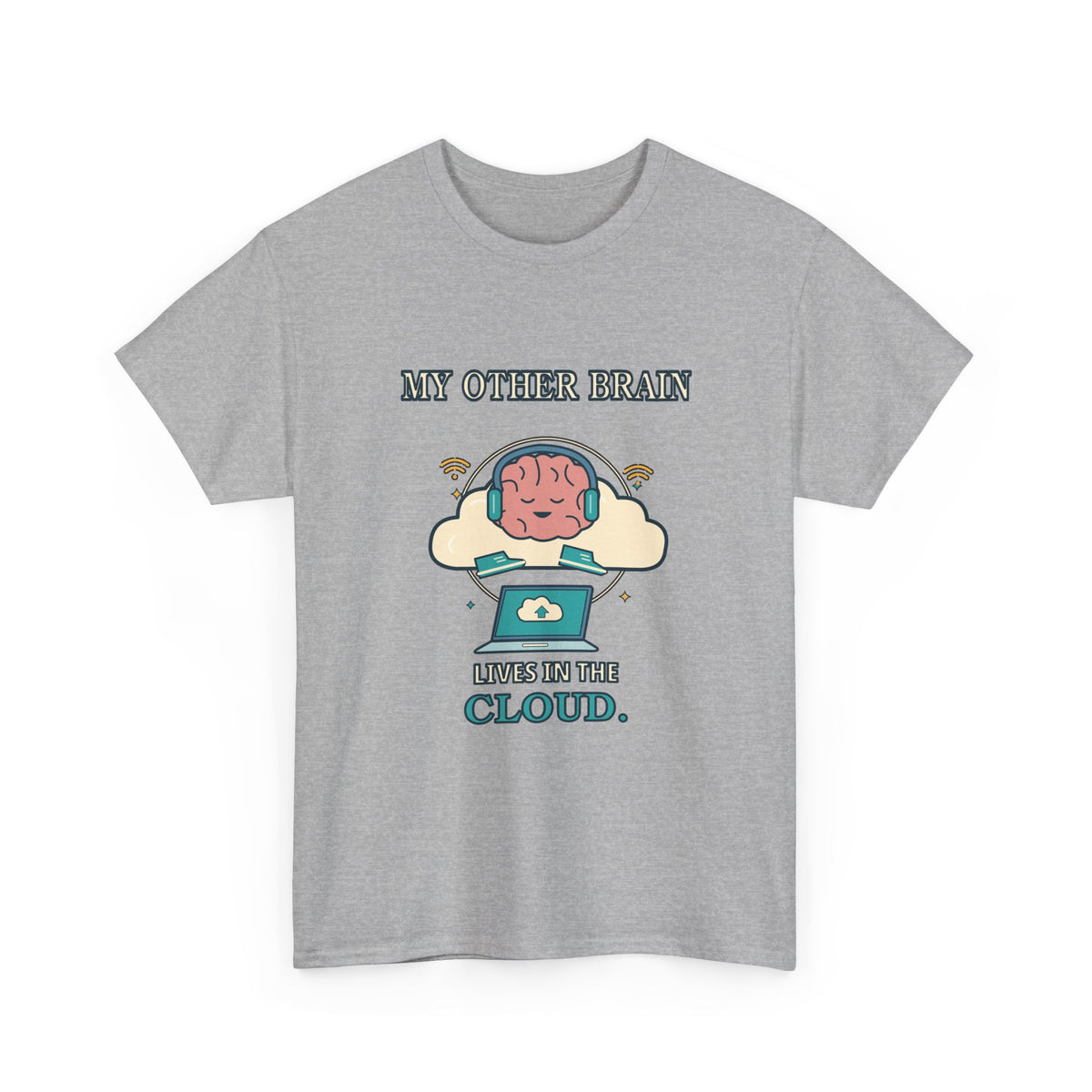 My Other Brain Lives in the Cloud — AI T-Shirt