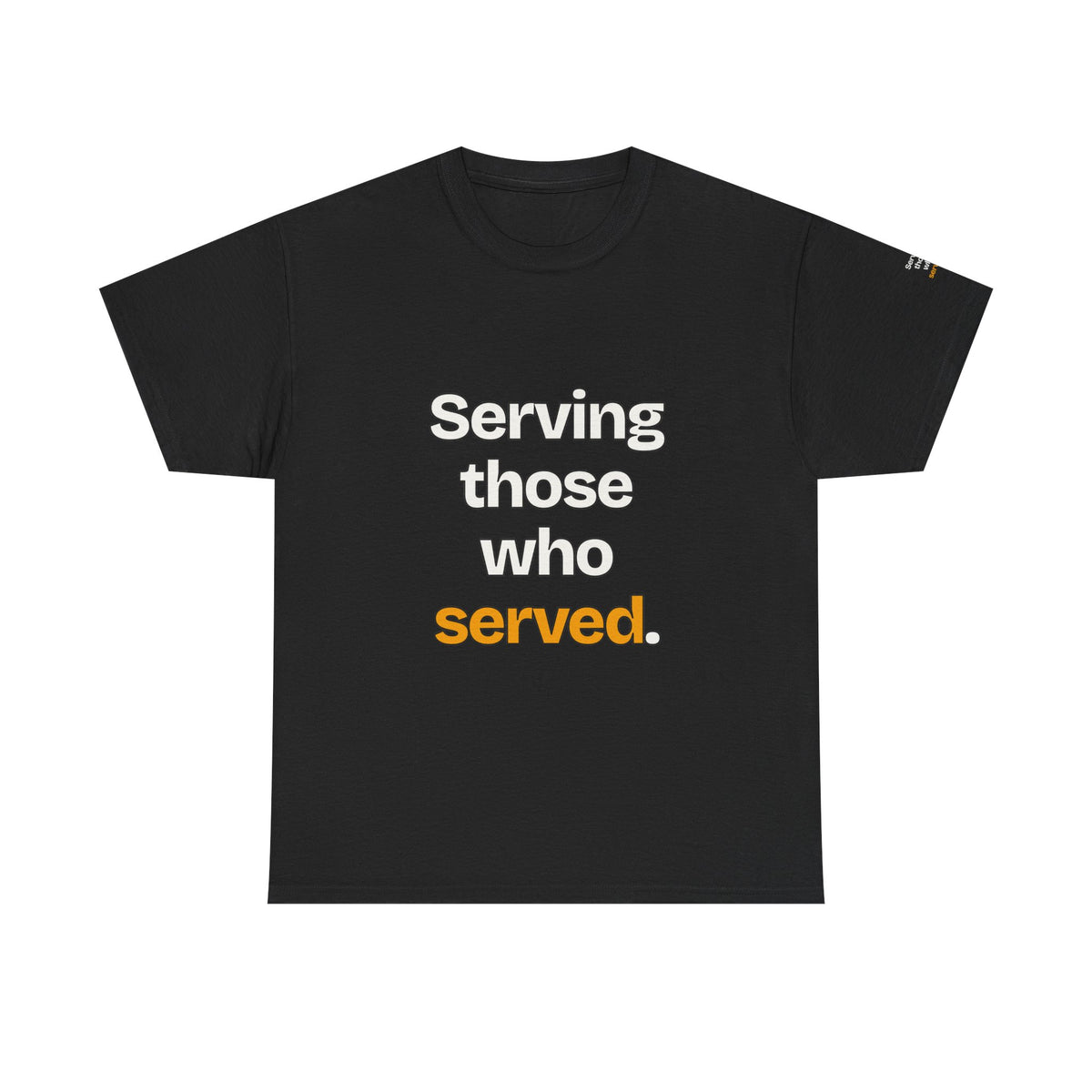 Serving Those Who Served — Praetorian League T-Shirt
