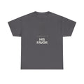 I Subscribe to His Favor — Subscribe T-Shirt