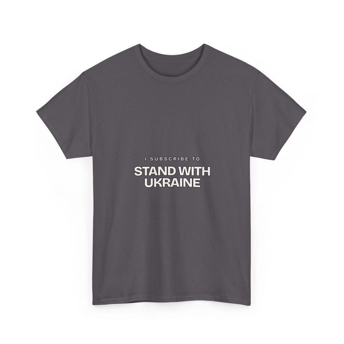 I Subscribe to Stand with Ukraine — Subscribe T-Shirt