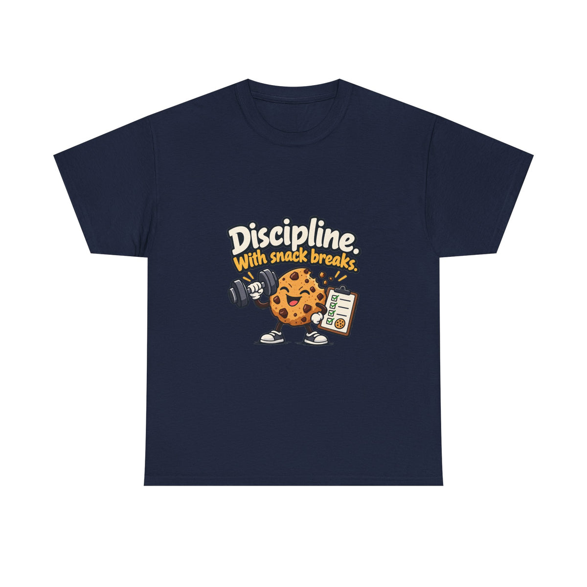 Discipline with Snack Breaks — Motivation T-Shirt