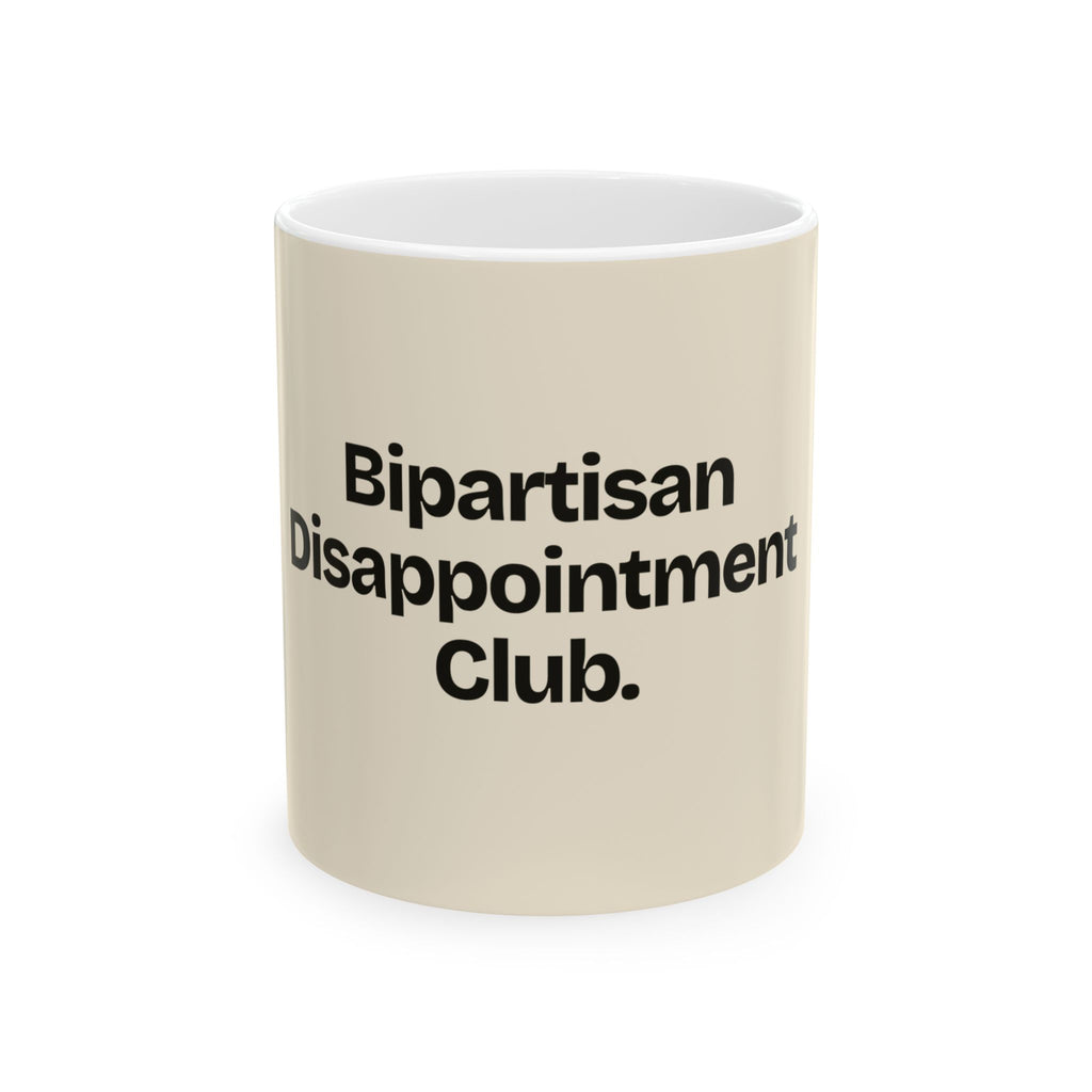 Bipartisan Disappointment Club — Politics Coffee Mug