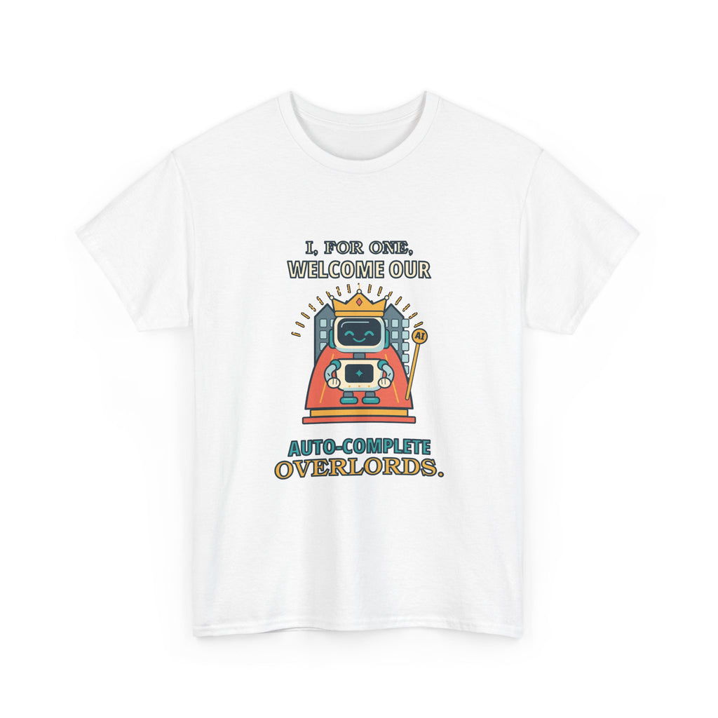 Auto-Complete Overlords — AI T-Shirt