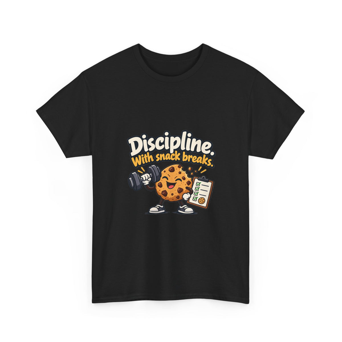 Discipline with Snack Breaks — Motivation T-Shirt