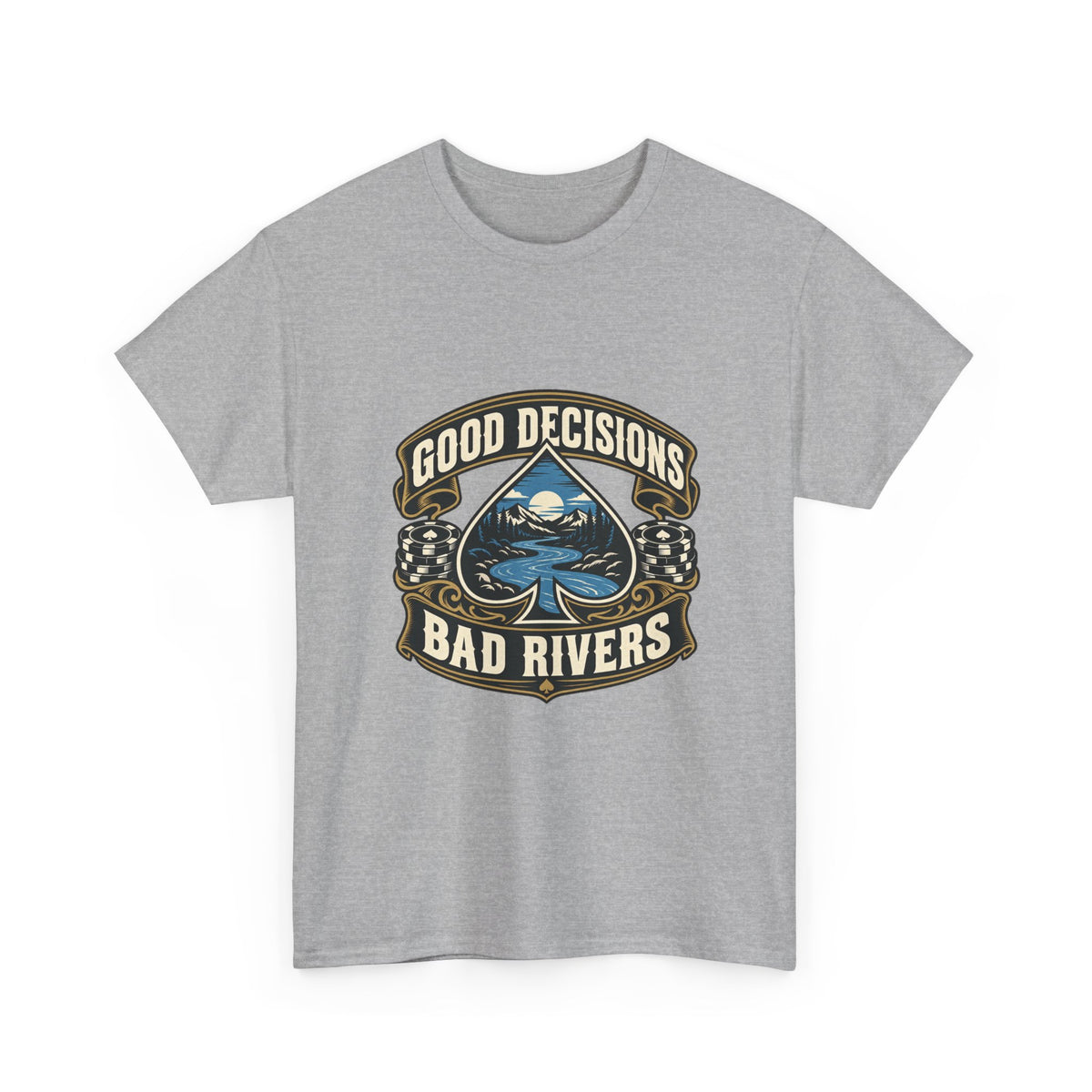 Good Decisions, Bad Rivers — Good Decisions T-Shirt