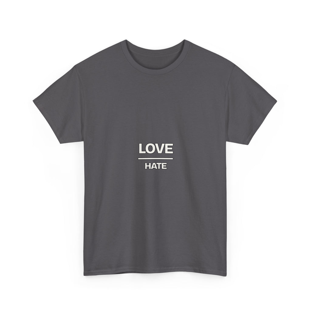 Love Over Hate — Motivation T-Shirt