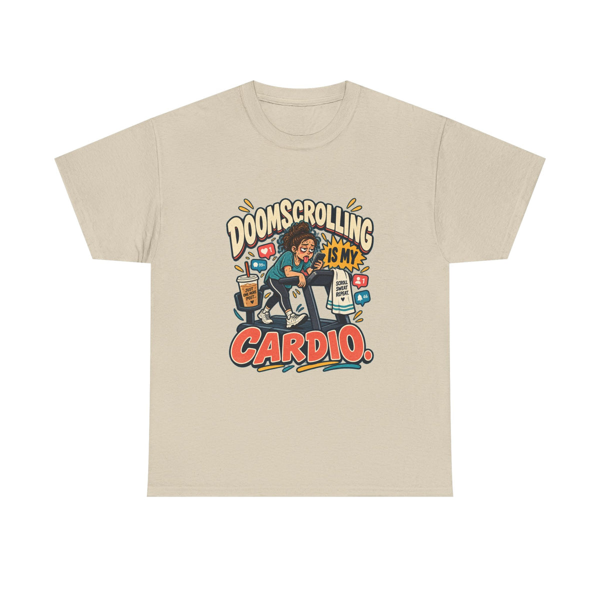 Doomscrolling Is My Cardio — Social Media T-Shirt
