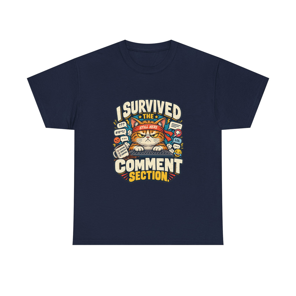 I Survived the Comment Section — Social Media T-Shirt