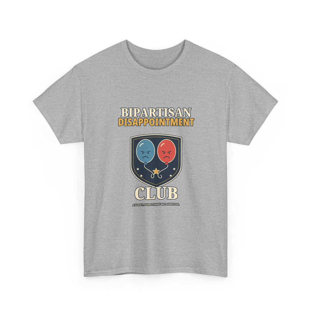 Bipartisan Disappointment Club — Politics T-Shirt