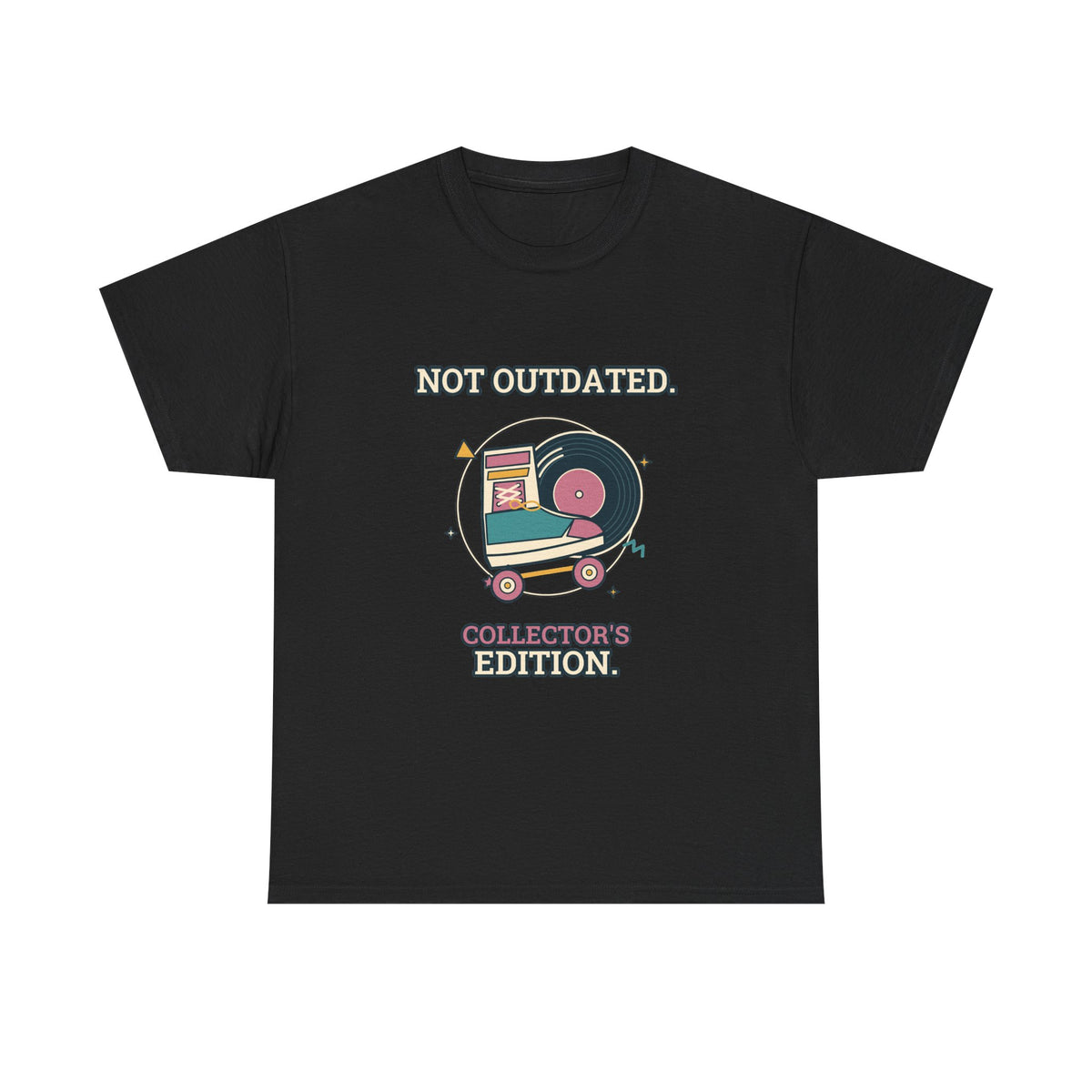 Not Outdated. Collector's Edition. — Culture T-Shirt