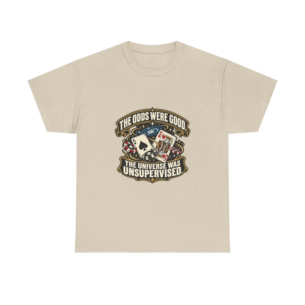 The Odds Were Good — Good Decisions T-Shirt