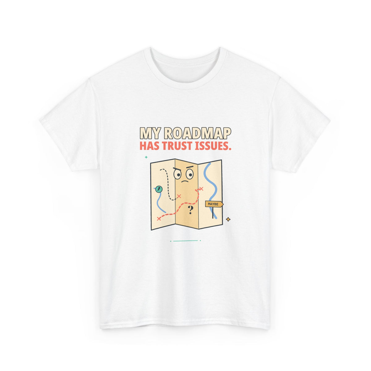Roadmap Trust Issues — Product Management T-Shirt