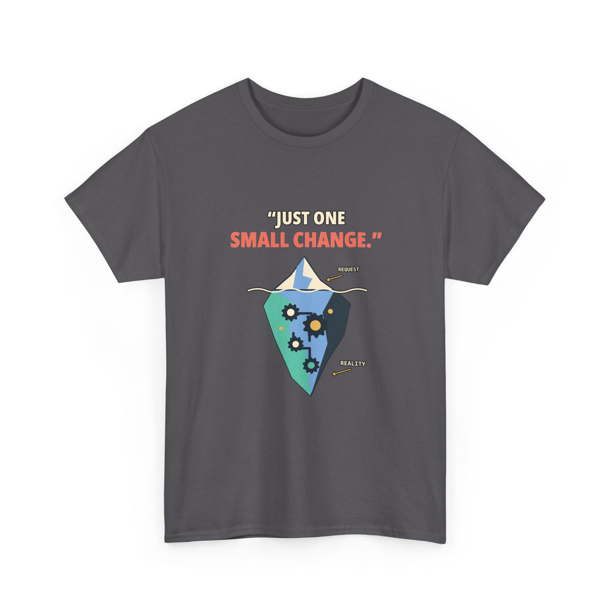One Small Change — Product Management T-Shirt