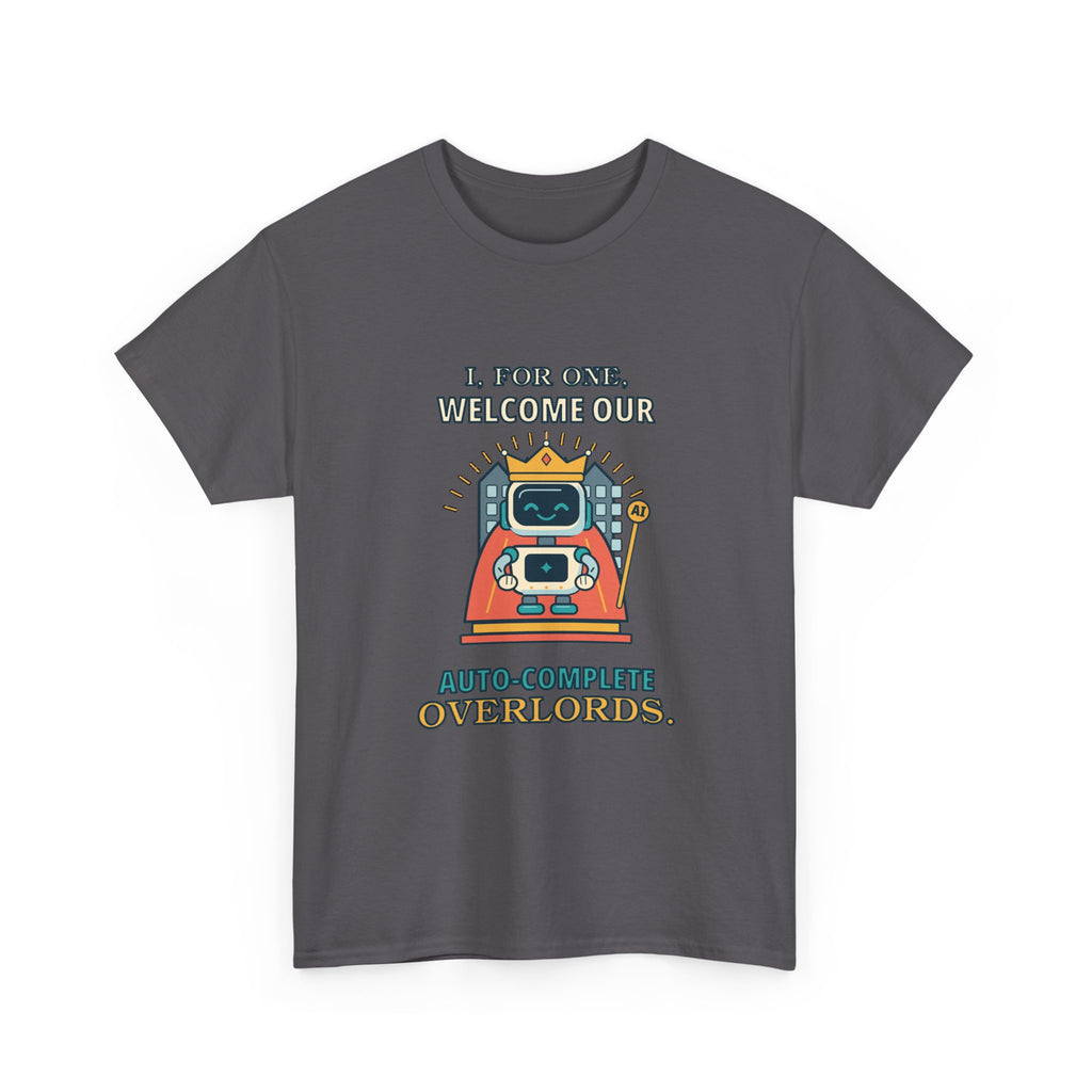 Auto-Complete Overlords — AI T-Shirt