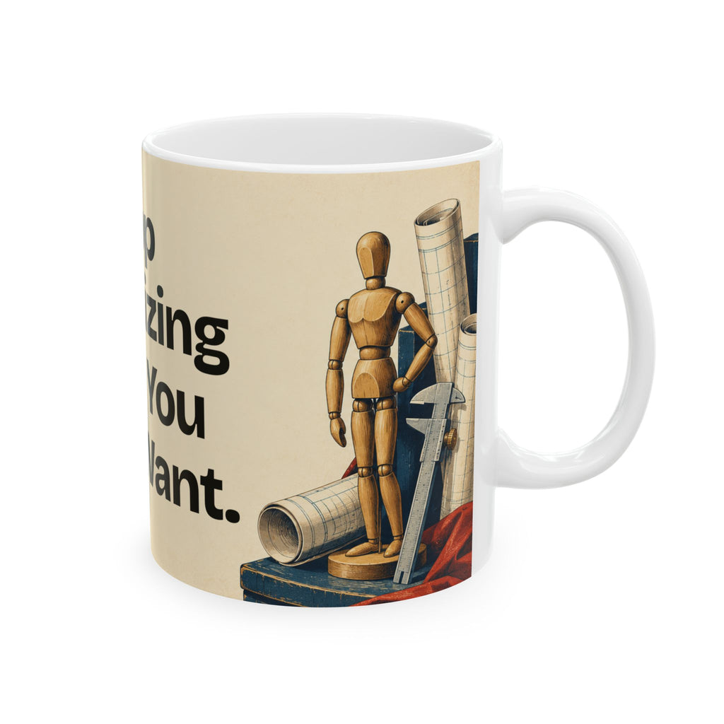 Stop Optimizing a Life You Don't Want — Product You Coffee Mug