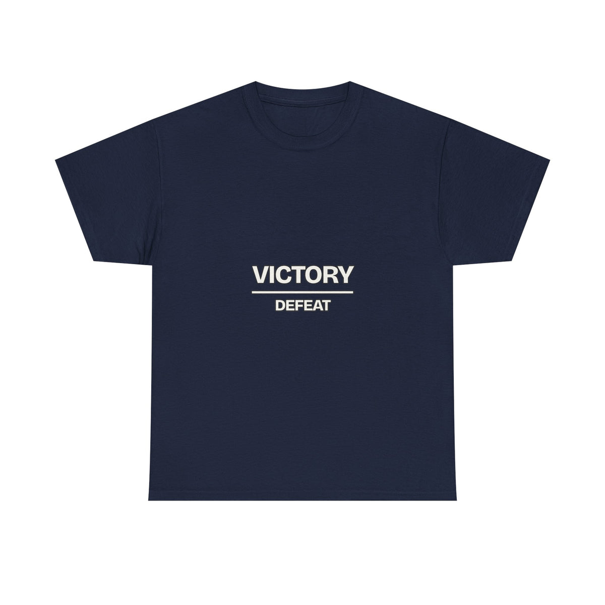 Victory Over Defeat — Motivation T-Shirt