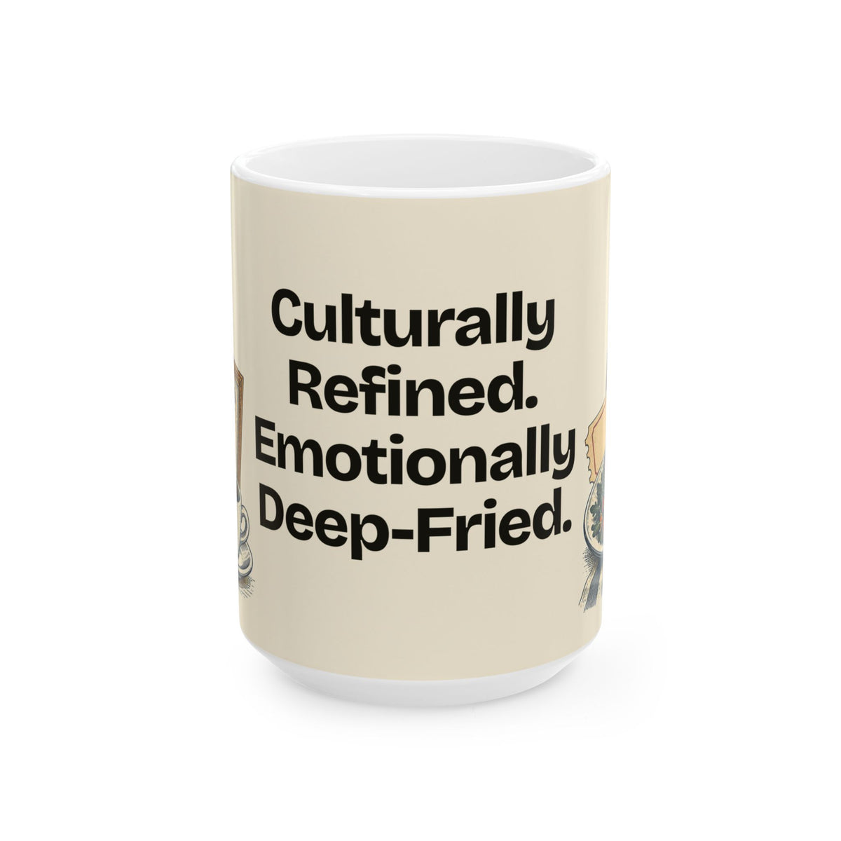 Culturally Refined. Emotionally Deep-Fried — Culture Coffee Mug