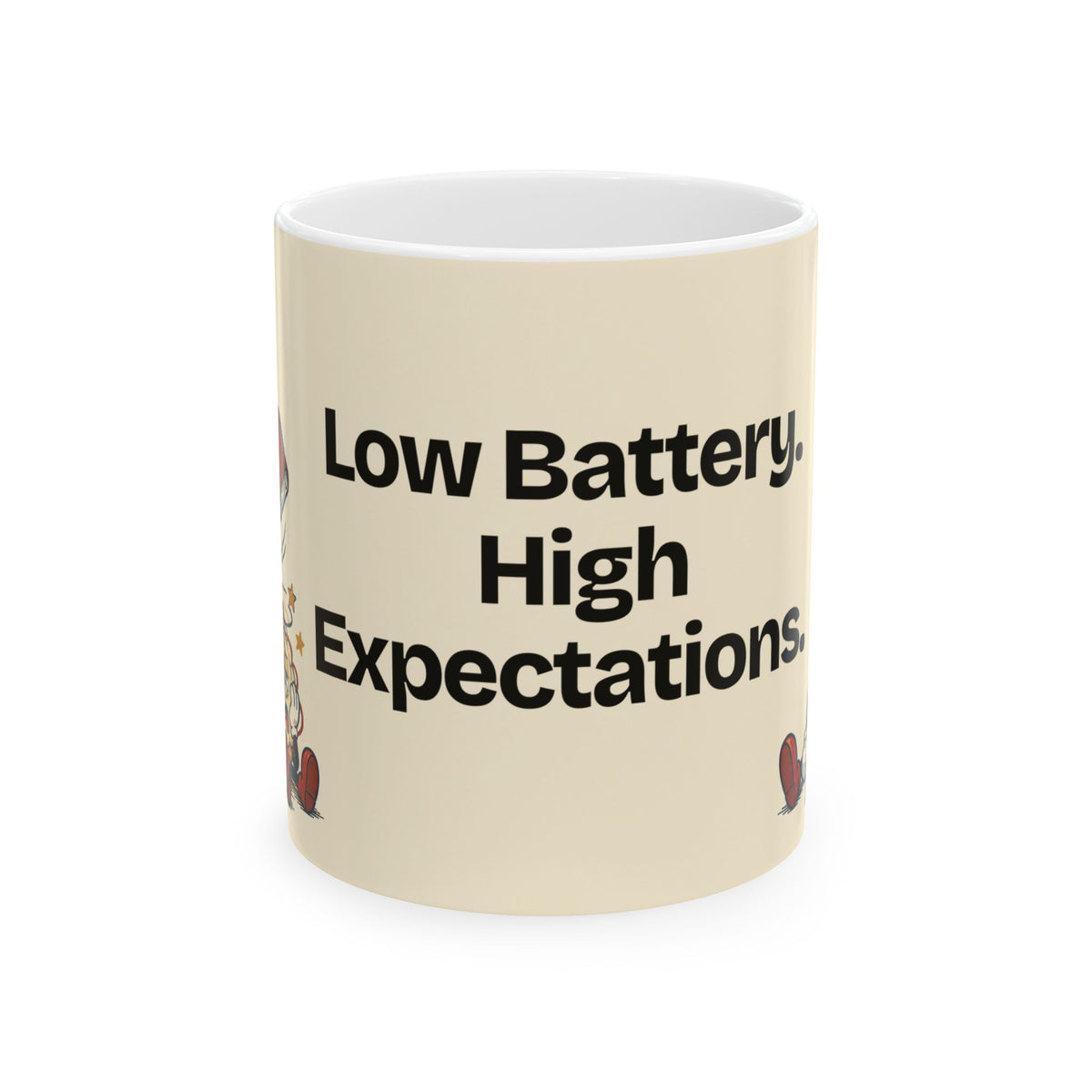 Low Battery. High Expectations — Humor Coffee Mug