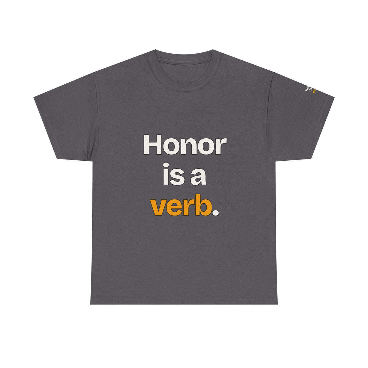 Honor Is a Verb — Praetorian League T-Shirt