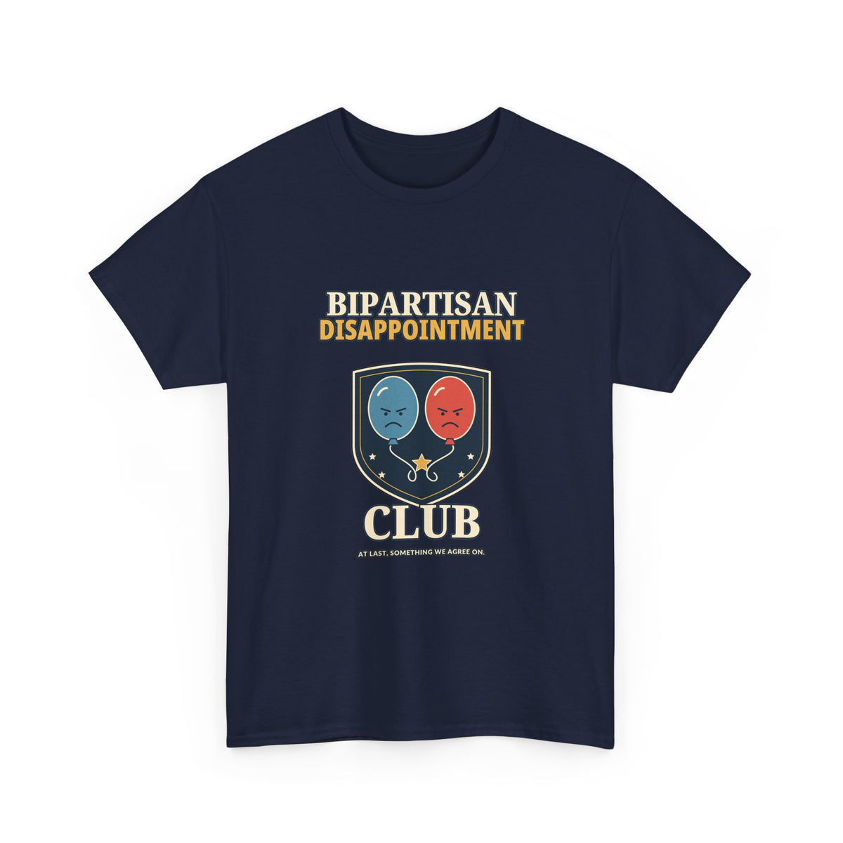 Bipartisan Disappointment Club — Politics T-Shirt