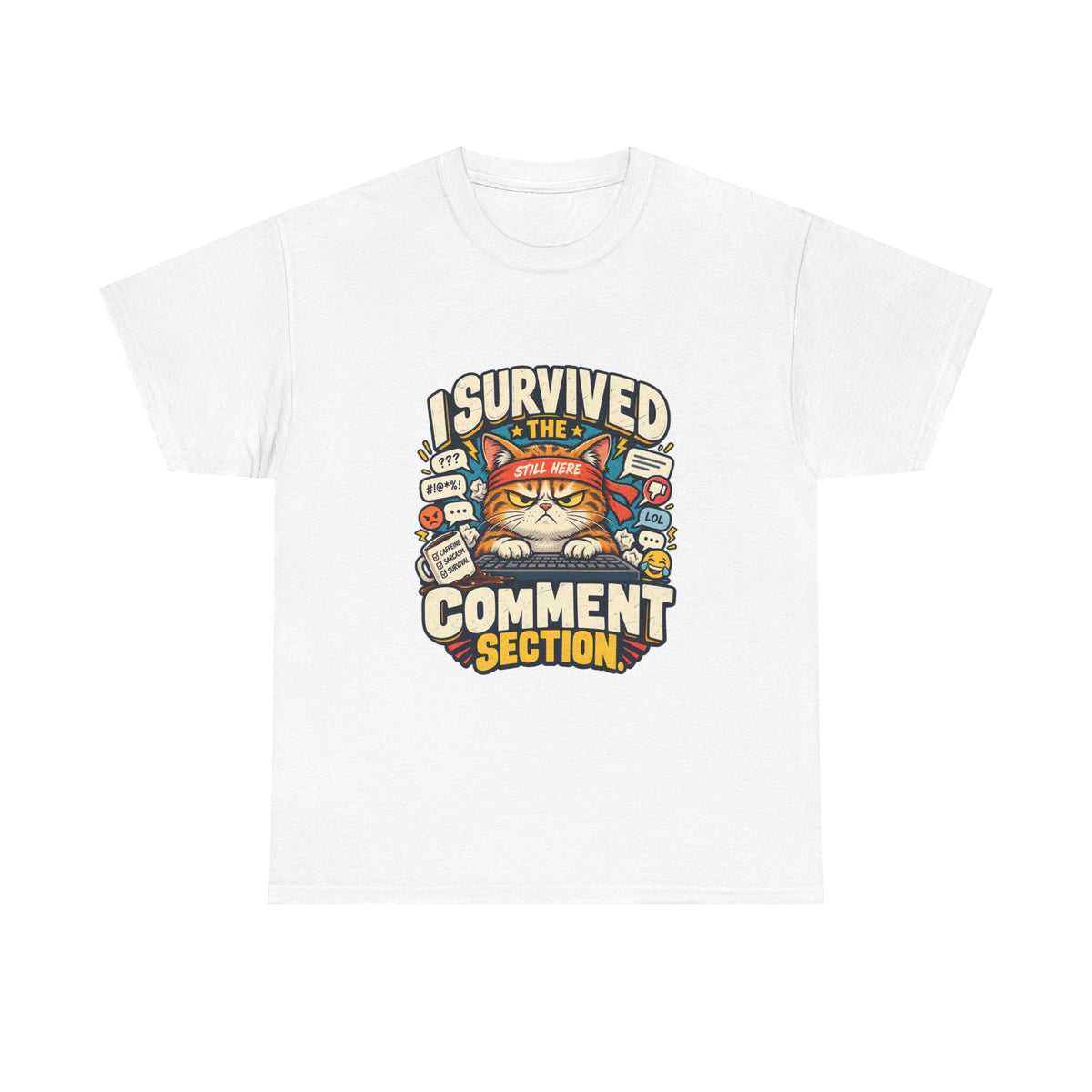 I Survived the Comment Section — Social Media T-Shirt