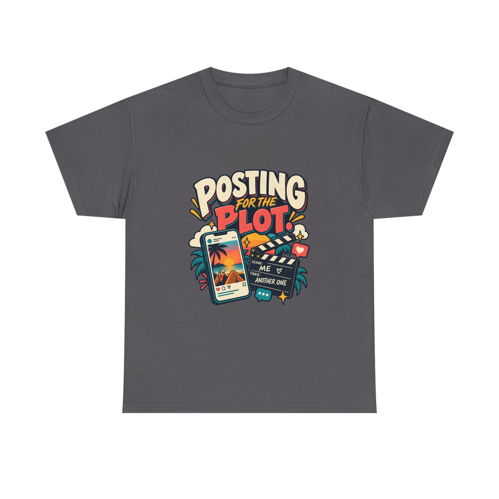 Posting for the Plot — Social Media T-Shirt