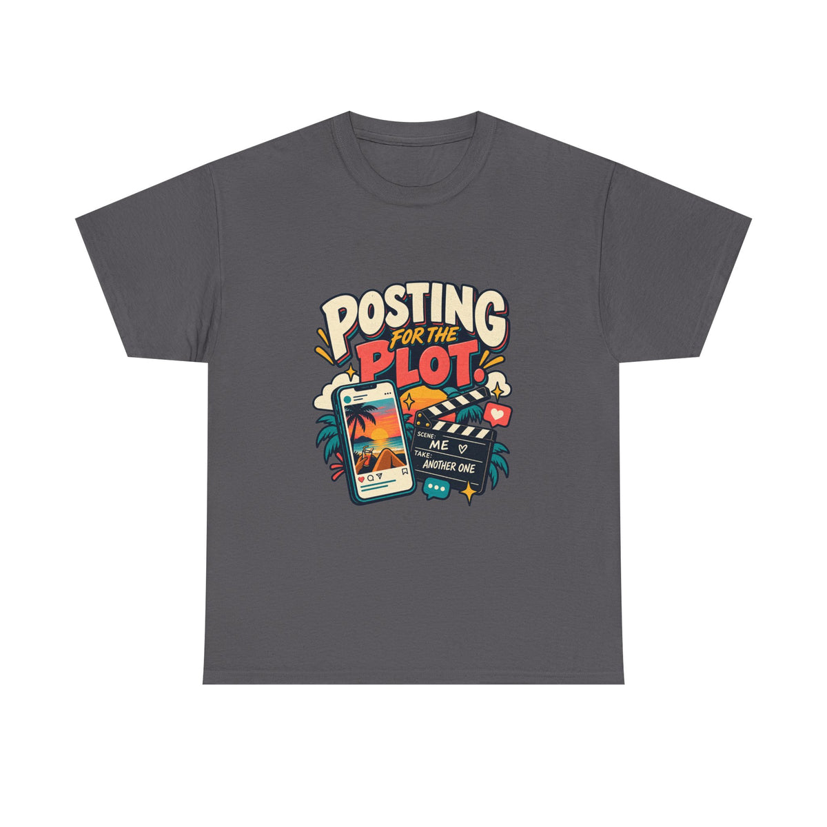 Posting for the Plot — Social Media T-Shirt