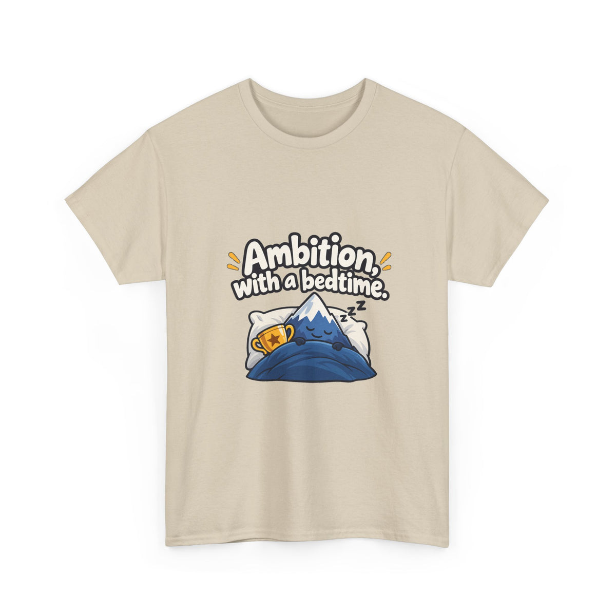 Ambition with a Bedtime — Motivation T-Shirt