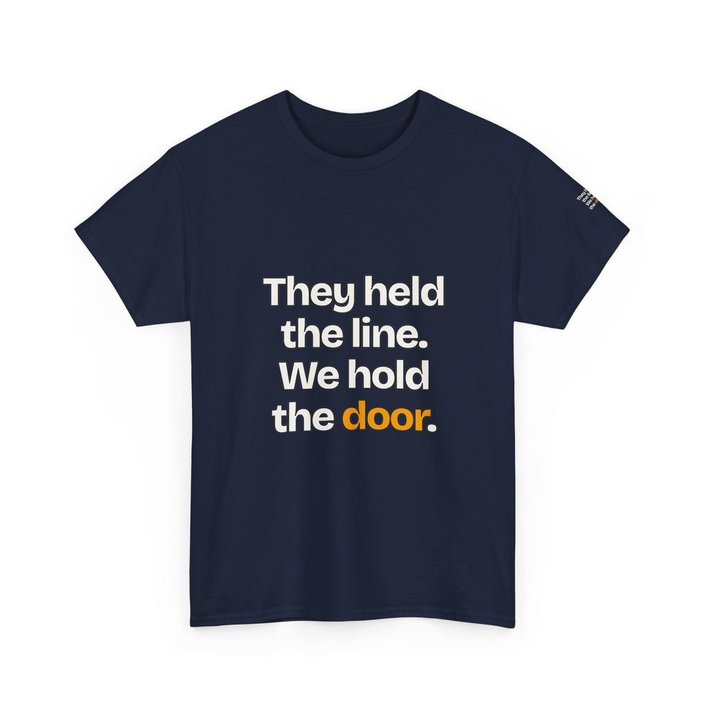 They Held the Line. We Hold the Door — Praetorian League T-Shirt