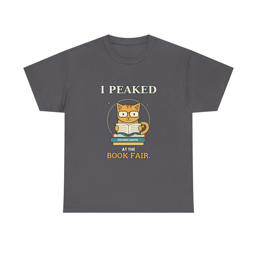 I Peaked at the Book Fair — Culture T-Shirt