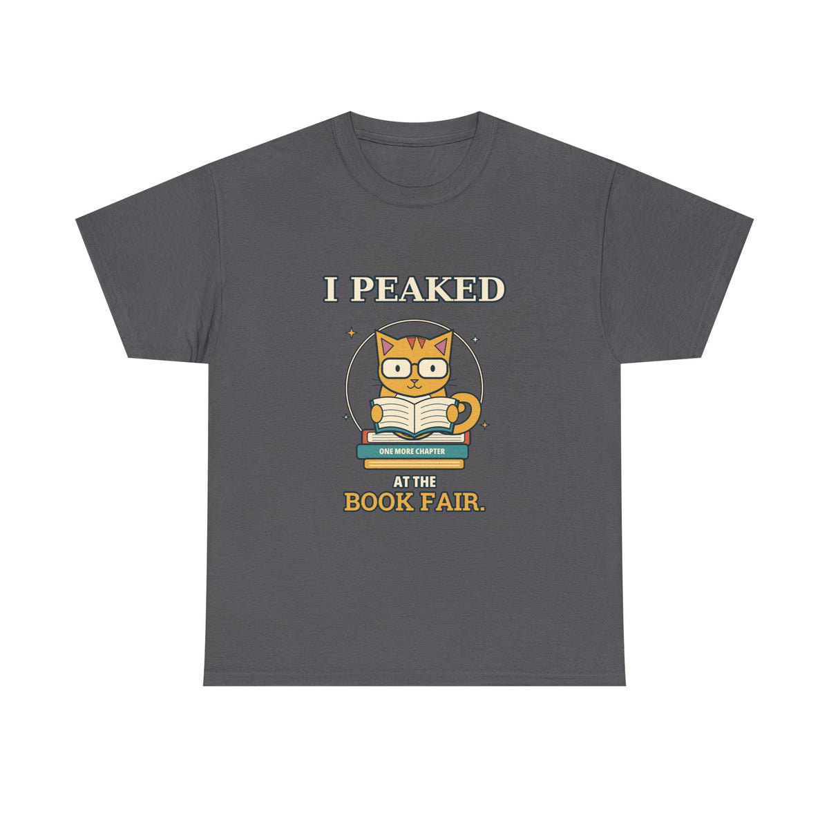 I Peaked at the Book Fair — Culture T-Shirt