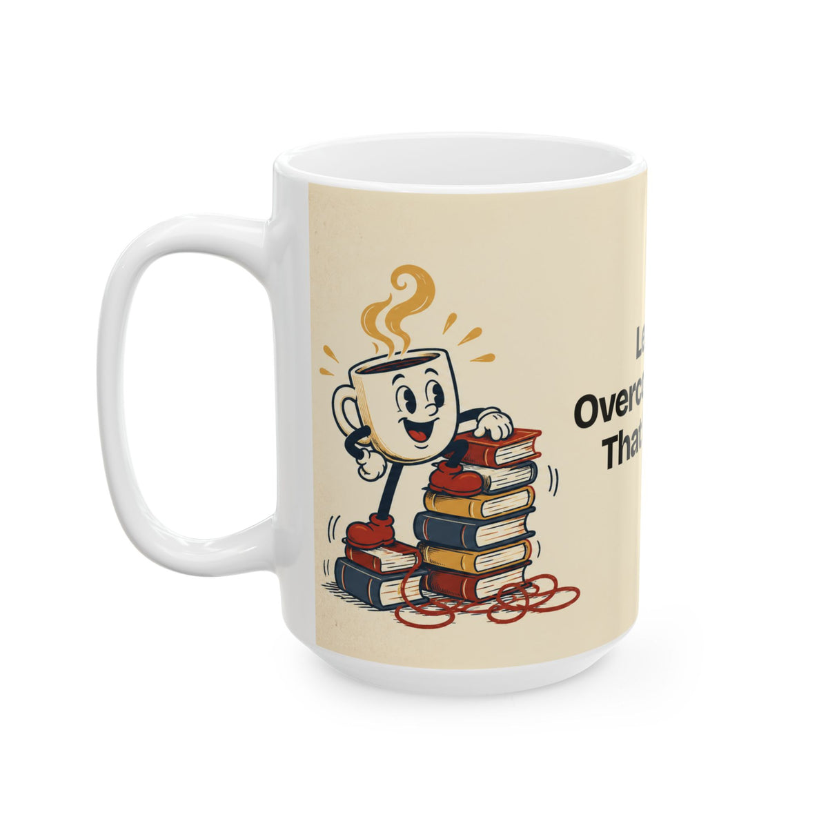 Let Me Overcomplicate That for You — Humor Coffee Mug