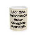 I, for One, Welcome Our Auto-Complete Overlords — AI Coffee Mug