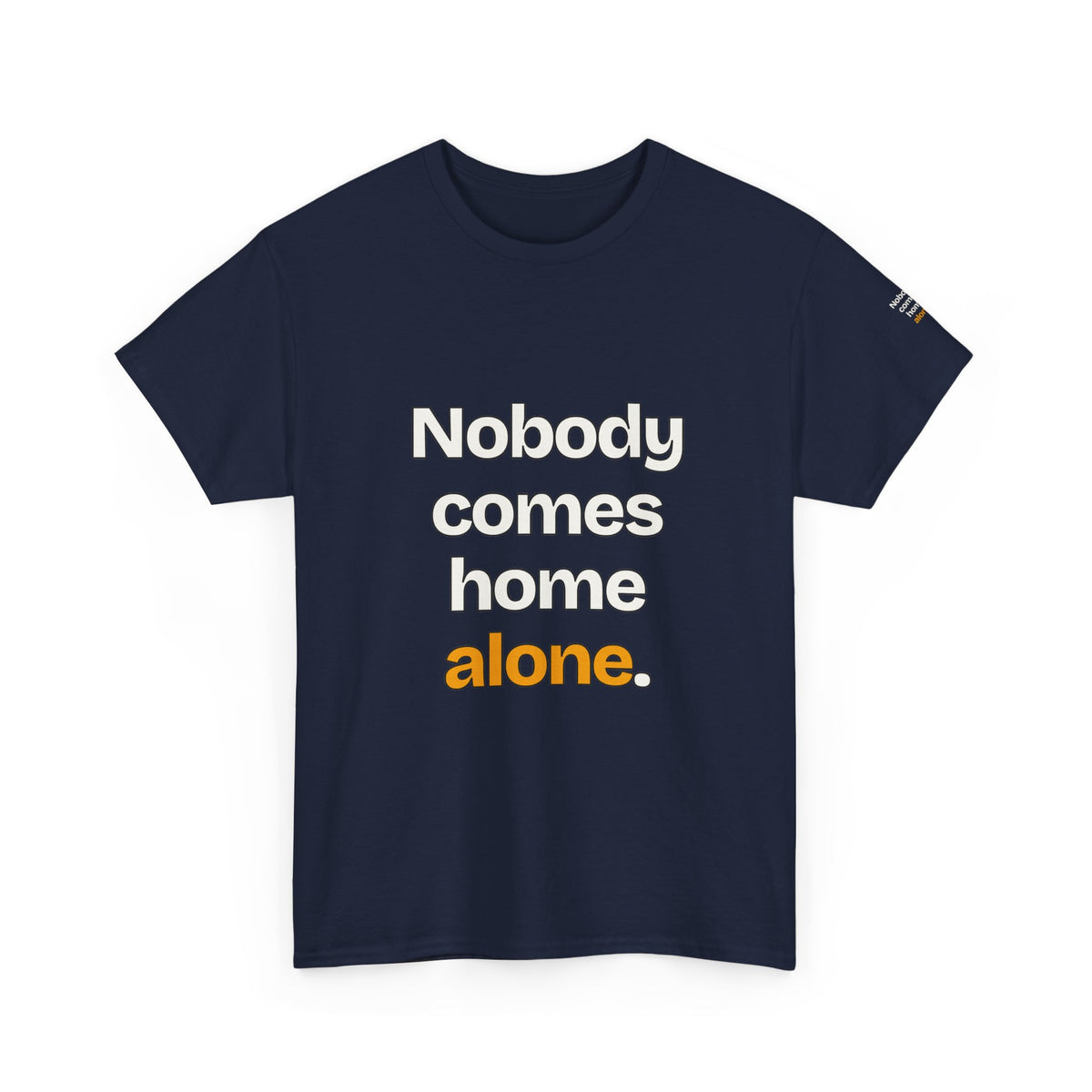 Nobody Comes Home Alone — Praetorian League T-Shirt